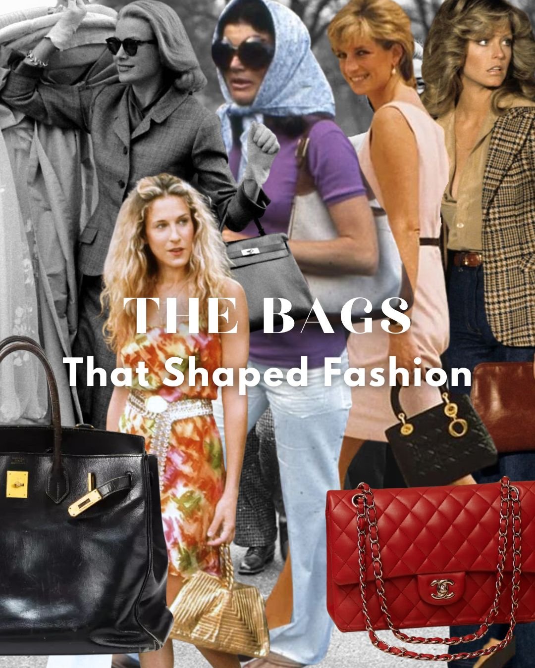 The Bags That Shaped Fashion: Six Iconic Designer Bags, Decade by Decade